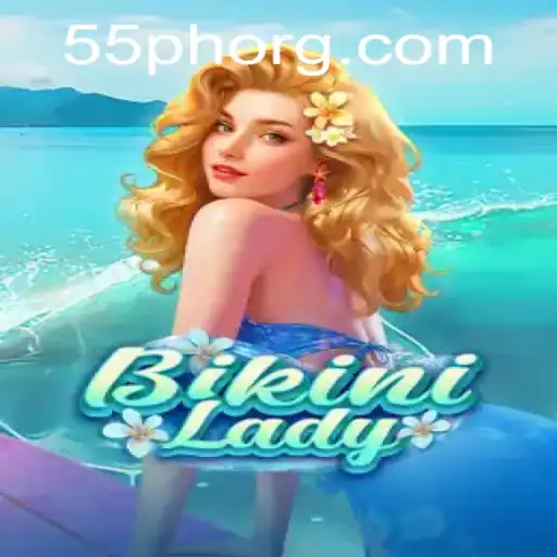Unveiling BikiniLady: A New Gaming Phenomenon with 55PH